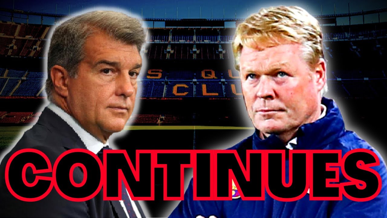 ???? KOEMAN WILL CONTINUE AS THE COACH OF BARCELONA... FOR NOW ????