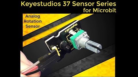 Micro:bit & Analog Rotation Sensor - Getting Started with the Micro:bit & Keyestudios 37 Sensor Kit