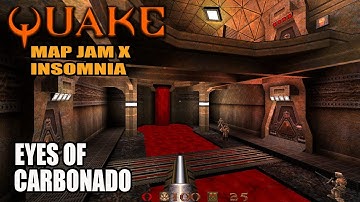 Quake: Jam X Insomnia - Eyes of Carbonado