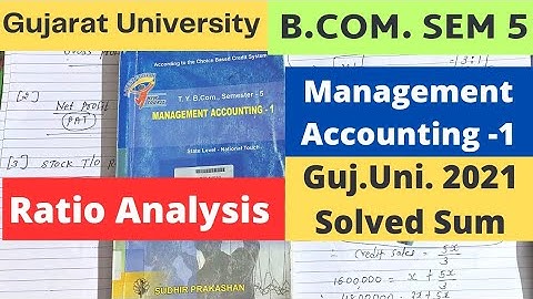 Ratio Analysis Management Account 1 B.Com SEM 5 Gujarat University 2021 Solved Sum