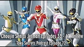Choujin Sentai Jetman Episodes 33 - 47 Review