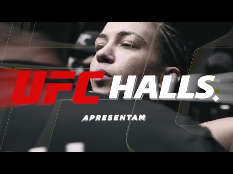 Lute como uma mulher | UFC e Halls