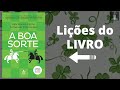 Lições do Livro A Boa Sorte