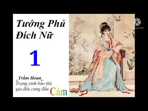 Video Tướng Phủ Đích Nữ | Tập 1 | Truyện trọng sinh báo thù,... - youtube