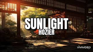 Sunlight - Hozier (lyrics)