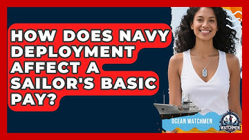 How Does Navy Deployment Affect A Sailor