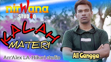 KALAH MATERI - ALI GANGGA {Video Lirik Official} 2021