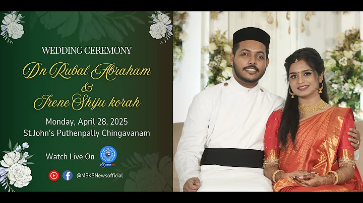 Wedding Ceremony Dn Rubal Abraham & Irene Shiju Korah