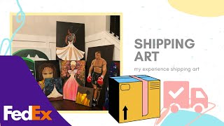 Shipping Art with FedEx