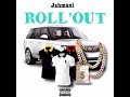 Jahmani jlane  roll out official audio