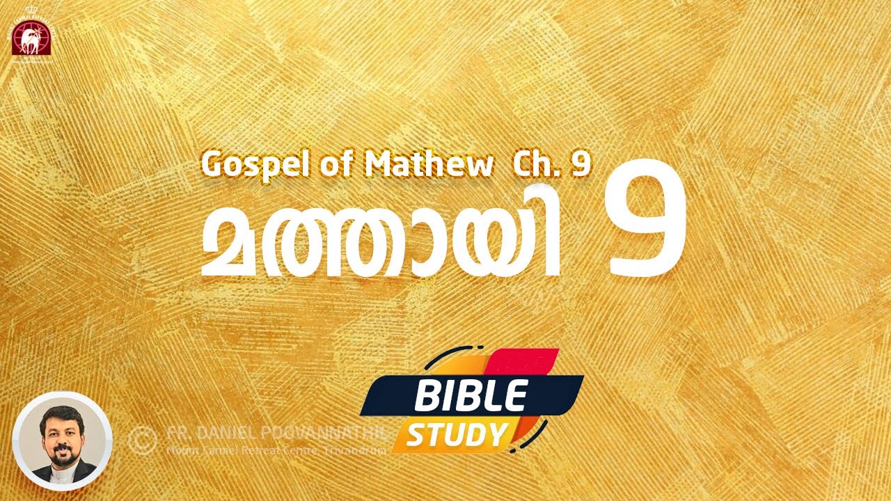 Mathew Ch.9 . Fr Daniel Poovannathil