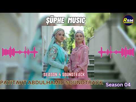 Şüphe Original Music | Payitaht AbdulHamid Season 4 Music | Payitaht AbdülHamid SoundTrack