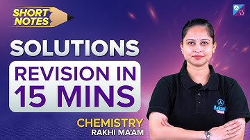 JEE MAIN 2023 - Short Notes | Solutions | Chemistry Rapid Revision |Top Pick Questions | Rakhi Ma
