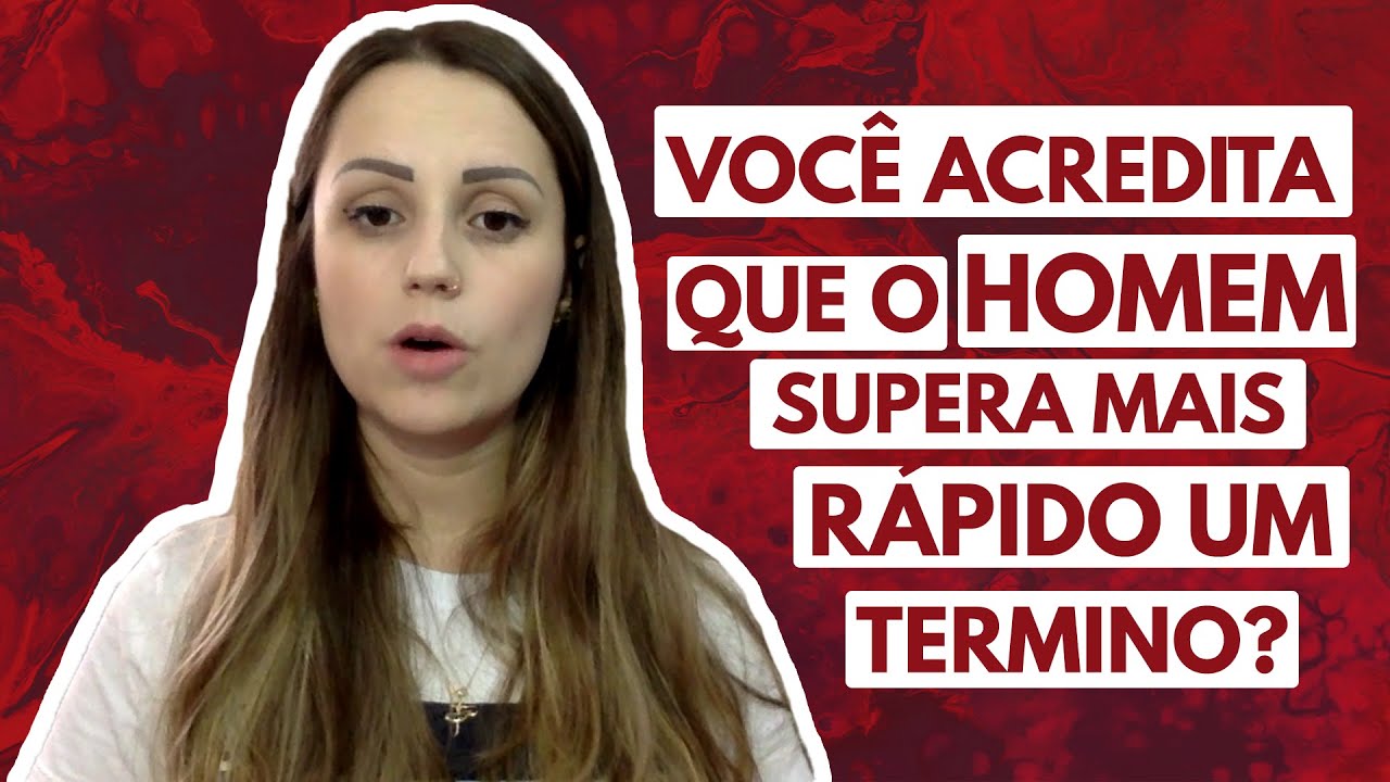 Voc Acredita Que O Homem Supera Mais R pido Um Relacionamento YouTube