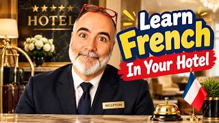 Learn French In Your Hotel  I  The conjunction of subordination  I  Bien sûr que