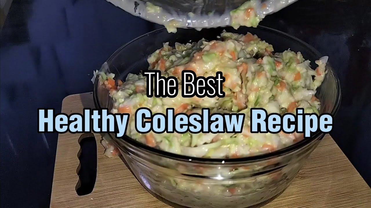 THE BEST HEALTHY COLESLAW RECIPE YouTube