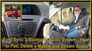 Ford Sync 3 Bluetooth Audio System | How to Pair, Delete a Mobile and Stream Audio