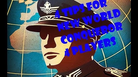 World Conqueror 4 Tips for beginners!