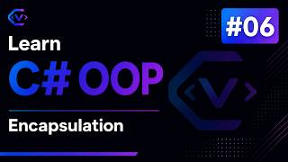 Learn C# OOP #06 - Encapsulation