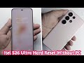 Itel S26 Ultra Hard Reset Without PC || Pattern .Pin . Password Unlock Without Tool Easy Trick 