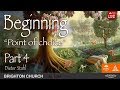 Pr Dieter Stahl - "Beginning - Part 4" - Brighton SDA Church - January 26th 2019