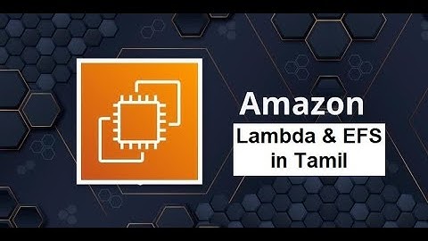 AWS - Lambda & EFS in Tamil | Greens Technologys