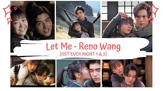 OST EVER NIGHT 2 | Reno Wang 王铮亮 - Let Me 任我 [LYRICS HAN PIN ENG]  OST 將夜2