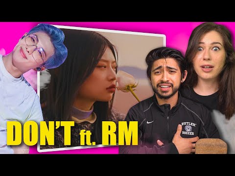 Dont ft. RM Official MV - FIRST TIME REACTION!