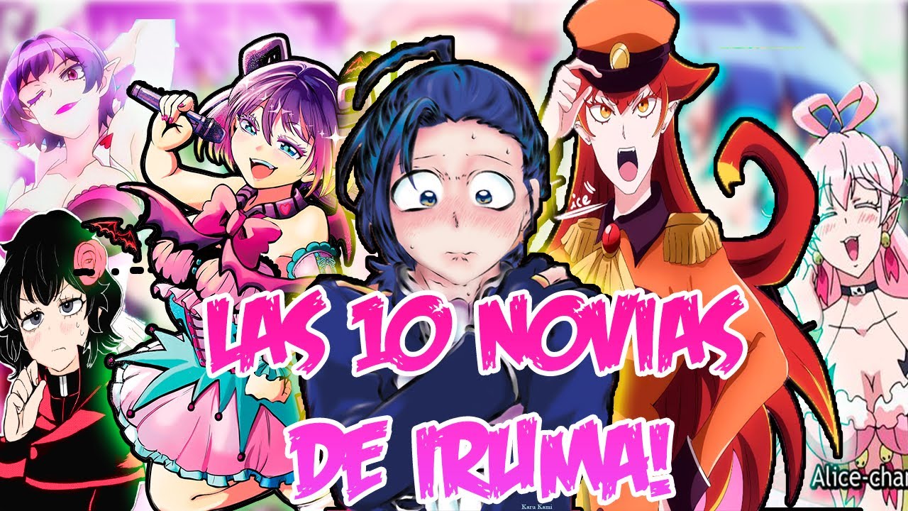 LAS 10 NOVIAS DE IRUMA EL HAREM PERFECTO || MAIRIMASHITA IRUMA KUN MANGA