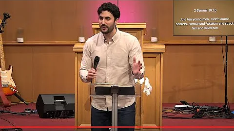 2 Samuel 18 Bible Study (Absalom's Death) | Pastor Daniel Batarseh