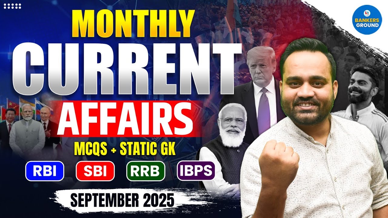 Monthly Current Affairs September 2025 | MCQs + Static GK | RBI, SBI ...