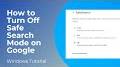 Video for search Turn off SafeSearch Google