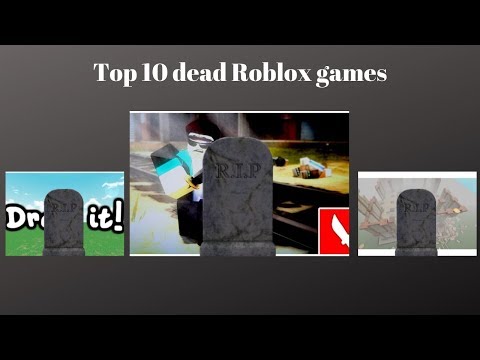 Top 10 Dead Roblox Games Youtube - roblox is dead 2019