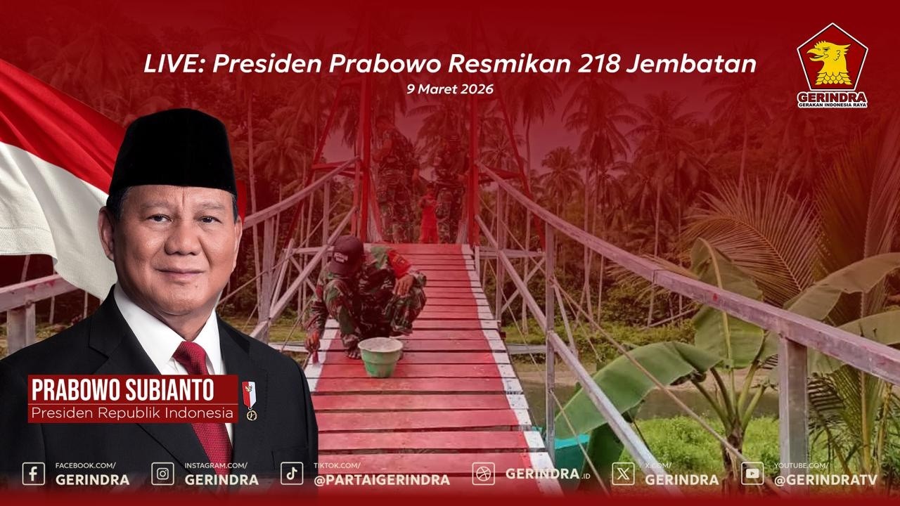 LIVE: Presiden Prabowo Resmikan 218 Jembatan, 9 Maret 2026