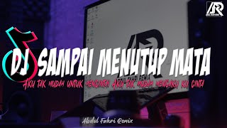 DJ SAMPAI MENUTUP MATA REMIX BREAKBEAT FULL BASS | SAMPAI MENUTUP MATA BREAKBEAT TERBARU 2024