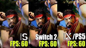 Nintendo Switch 2 vs. Xbox Series S|X vs. PS5 | Street Fighter 6 Comparison
