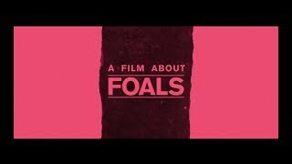 Foals - Rip Up The Road [New Film Out Now]