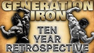 Generation Iron A Ten Year Retrospective - Worthy Sequel Or Step Backwards?