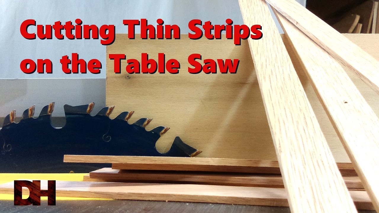 Cutting Thin Strips on the Table Saw 
