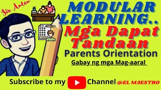 Modular Learning Mga Dapat Tandaan (Gabay sa Mag-aaral) Parents Orientation