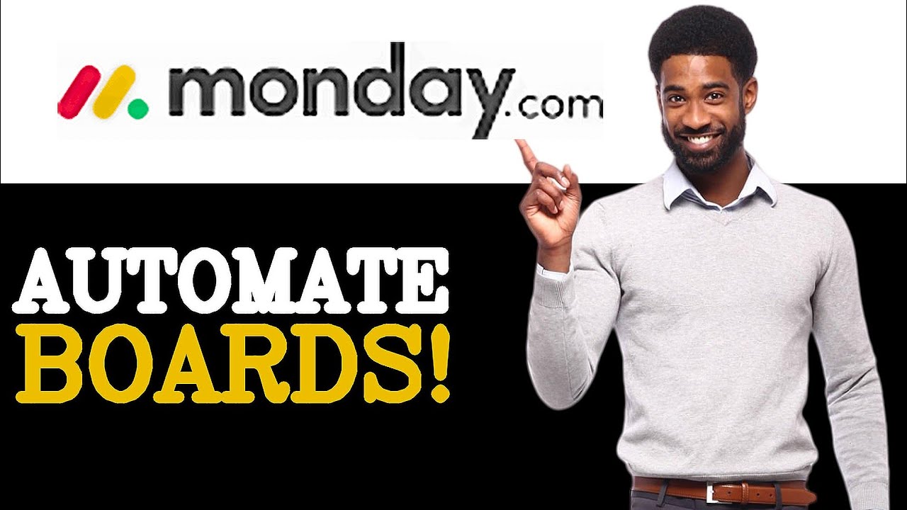 How To Automate Monday.com Boards (2025)
