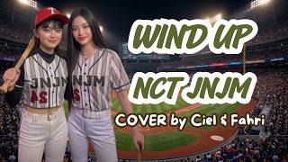 [𝐂𝐎𝐕𝐄𝐑] WIND UP ‪@NCTDREAM  | Cover Song by Ciel & Fahri