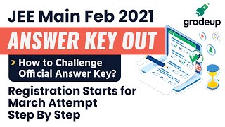 JEE Main FEB 2021 Official Answer key out | How to Challenge | JEE Main March form fillup | Gradeup