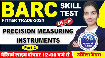 Precision Measuring Instruments || PART-2 || #BARC SKILL TEST-2024 || #Fitter Trade||By Urmila Medam