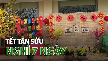 Nghỉ 7 ngày Tết Nguyên Đán Tân Sửu 2021| VTC14