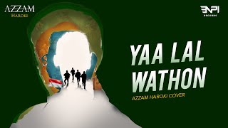 Yaa Lal Wathon - KH. Wahab Chasbullah | Azzam Haroki (Official Lyric Video)