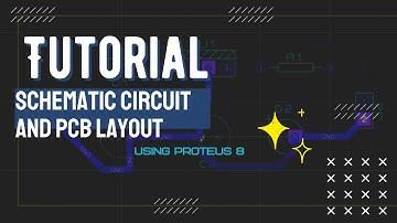 Tutorial schematic and PCB layout using Proteus 8