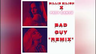 Billie Eilish, Paty Cantú - Bad Guy