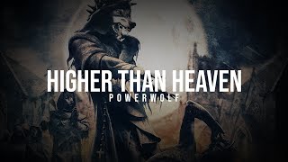 Powerwolf - Higher Than Heaven [Lyrics]