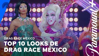 Los LOOKS MÁS ICÓNICOS de Drag Race México l Drag Race México l Paramount +